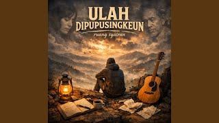 Download Lagu Ulah Dipupusingkeun MP3