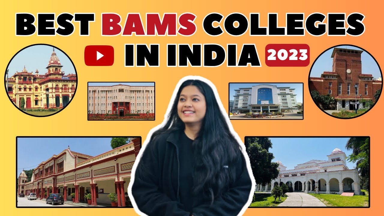 Best Government BAMS Colleges In India 2023 Details About BAMS Seats 