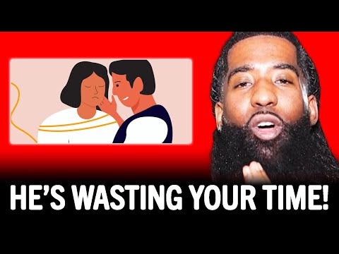 7 Signs He's Using You x Wasting Your Time! | Stephan Speaks