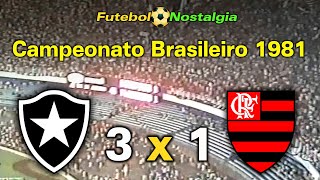 Botafogo 3 x 1 Flamengo - 19-04-1981 ( Campeonato Brasileiro )