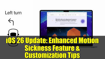iOS 26 Update: Enhanced Motion Sickness Feature & Customization Tips