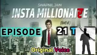 Insta millionaire story 21 to 30 episode review in hindi language for |insta millionaire|
