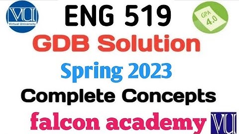 Eng519 gdb solution 2023|Eng 519 gdb solution 2023|Eng 519 gdb solution spring 2023|Eng519 gdb