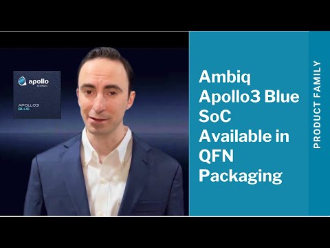 Ambiq Apollo3 Blue QFN Packaging