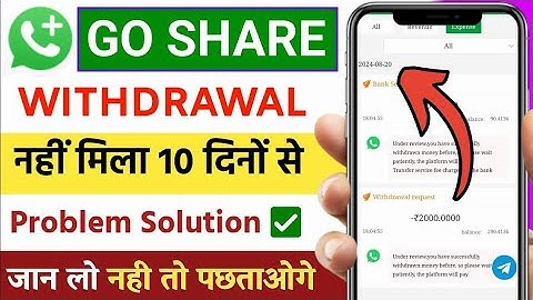 go share withdrawal problem,go share withdrawal review problem,go share withdrawal problem solved