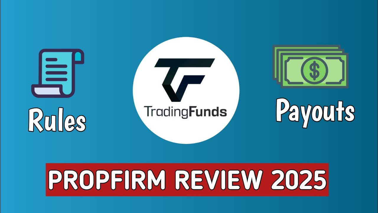 TradingFunds Prop Firm Review 2025 | Funding Rules, Account Types & Payouts