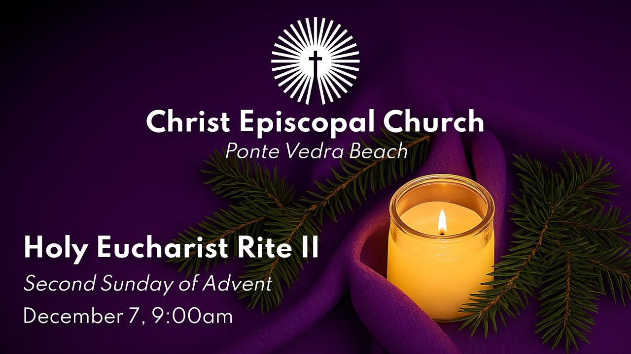 Holy Eucharist Rite II - Advent II - YouTube