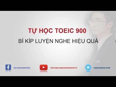 Video LUYỆN NGHE TOEIC HIỆU QUẢ - TỰ HỌC TOEIC 900 - YouTube