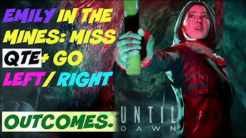 Emily in the Mines: Miss QTE + Go Left/Right Outcomes.