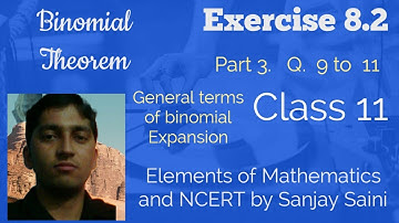[PDF] Binomial Theorem | Exercise 8.2 | Class 11 | Q. 9 to 11 | Elements of Mathematics & NCERT