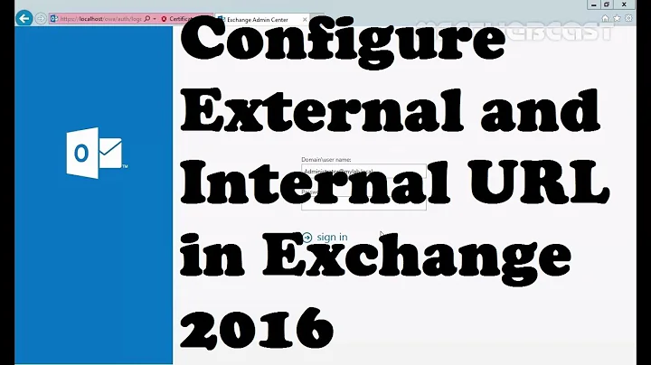 Configure External and Internal URL in Exchange 2016