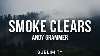 Video thumbnail of "Andy Grammer - Smoke Clears (Lyrics)"