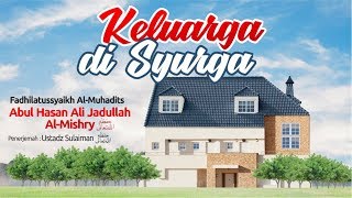 Kajian Ulama - Keluarga di Surga - Syaikh Abul Hasan Ali Jadullah Al-Mishry