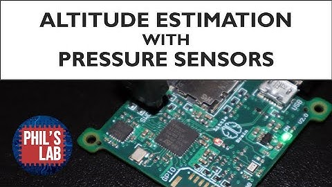 (Sponsored) Altitude Estimation with Pressure Sensors (STM32, Firmware + Hardware) - Phil