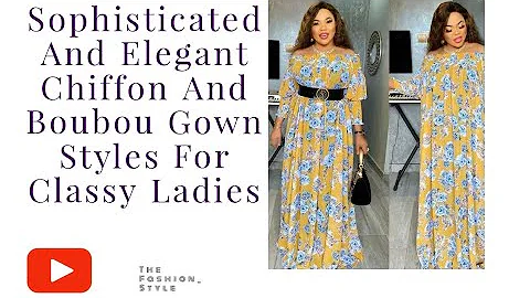 Sophisticated And Elegant Chiffon  Boubou Gown And Ankara styles for Classy Ladies