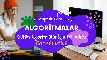 JavaScript İle Orta Seviye Algoritmalar 7 - Consecutive CoderByte Challange