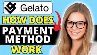 How Does Gelato Payment Method Work (Gelato Print On Demand)