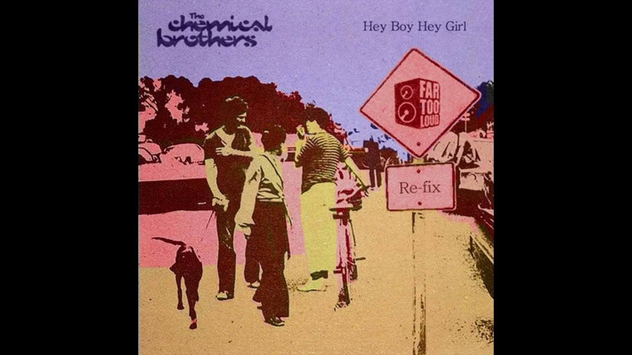 Hey boy магазин. Hey boy hey girl. Chemical brothers hey boy текст. Кемикал бразерс хей герл. Кемикал бразерс хей бой.