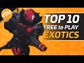 TOP 10 Free to Play Exotics in Destiny 2 | New Light and Shadowkeep