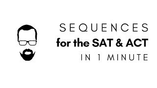 Arithmetic Sequences in 1 Minute - QUICK SAT/ACT MATH SERIES