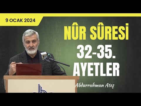 316 Ders  Nr Sresi 32 35 yeti Kerimeler  Abdurrahman Ate 30 Ocak 2024