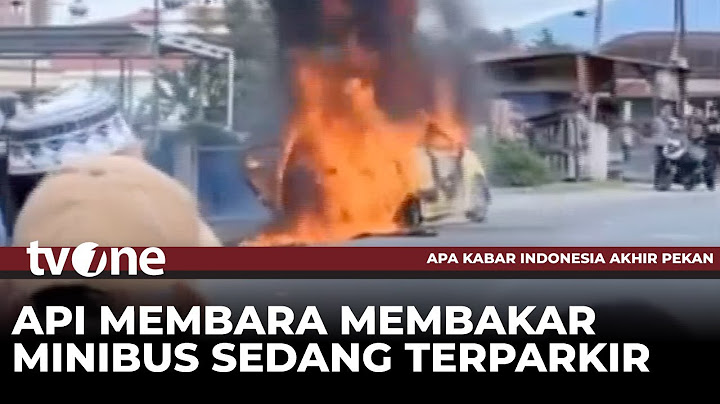 Minibus Tiba-tiba Terbakar saat Terparkir di Pinggir Jalan | AKAP tvOne