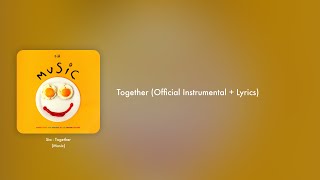 Sia - Together (Official Instrumental + Lyrics on Screen / Karaoke)