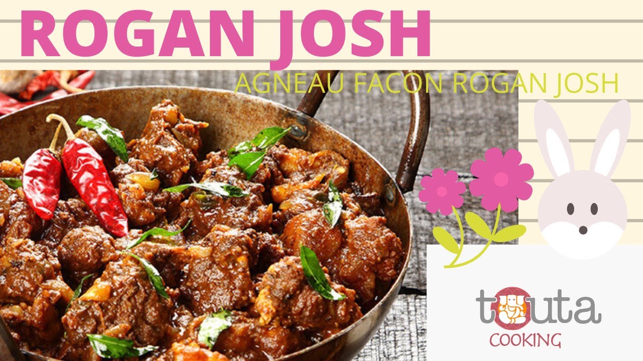 ROGAN JOSH RECETTE Agneau Gigot façon Rogan Josh - YouTube