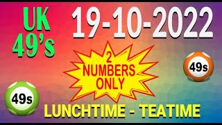 Uk49 Lunchtime & Teatime today Lotto Prediction 19 October 2022 UK49s bonus Ball Single Doubles
