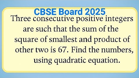 Three consecutive positive integers are such that the sum of the square of the first and the ....