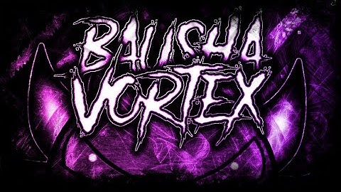 (LIVE) 100% Bausha Vortex by Pennutoh [EXTREME DEMON] | Geometry Dash 2.1