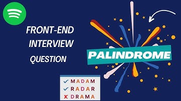 Palindrome Algorithm | Frontend Interview Question | Spotify Interview | Javascript Solution