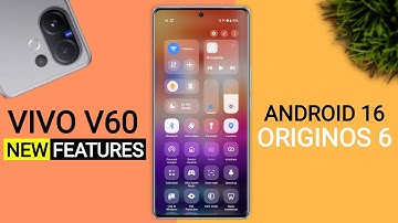 Vivo V60 OriginOS 6 Update - 25+ Amazing Features | Android 16 New Update V60