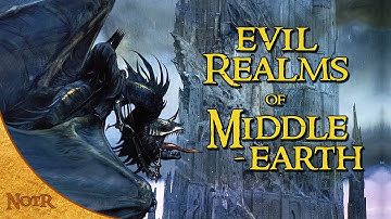The Evil Realms of Middle-earth [COMPILATION] | Tolkien Explained