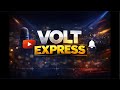 VOLT EXPRESS throwback show is live