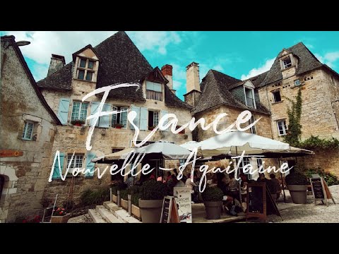 France - 7 places you need to visit in the Nouvelle-Aquitaine region
