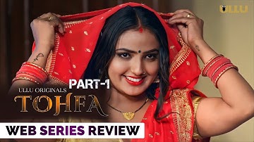 WATCH NOW | TOHFA Part-1 | Official Series Review | Release 13th June | Full Of Fantasy |