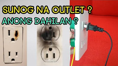 Bakit Nasusunog ang Outlet | Safety Tips | Local Electrician