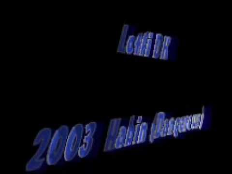Lotfi DK 2003 Habin (Dangereux)