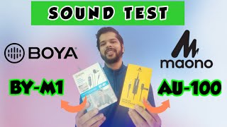 Boya BY-M1 Vs Maono AU-100 Sound Test | Which You Can Buy