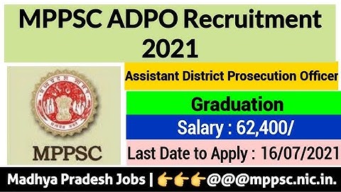 MPPSC Recruitment 2021 | MP ADPO Vacancy 2021 | MPPSC Engineering Recruitment 2021 | MP ADPO 2021