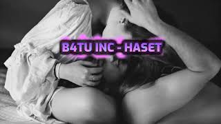 B4TU INC. - HASET Bass Boosted Resimi