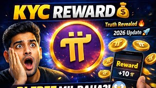 Pi FREE Mil Raha Hai? 😳 | KYC Validator Rewards Full Detail (2026 Update)