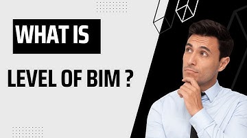 WHAT ARE LEVELS OF BIM ? ||  how it works  ?