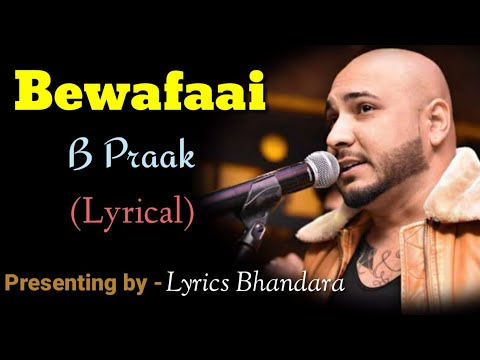 bewafaai-lyrics-|-b-praak-|-gauhar-khan-|-jaani-|-arvind-khaira-|-anuj-sachdeva-|-new-punjabi-song