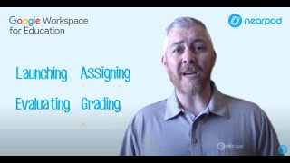 Nearpod and Google Classroom: Simplifying the EdTech Ecosystem