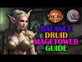 Balance Druid Magetower | Challenge #18/36 | Guide | The War Within 11.0.7