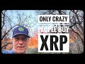 Only crazy people buy xrp