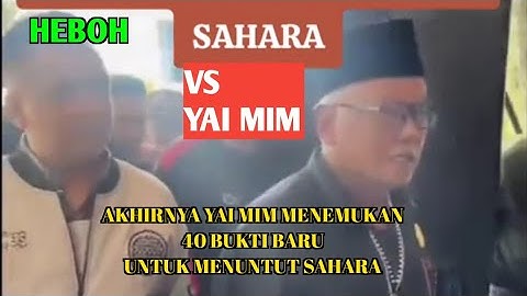 AKHIRNYA YAI MIM MENEMUKAN 40 BUKTI BARU UNTUK MENUNTUT SAHARA