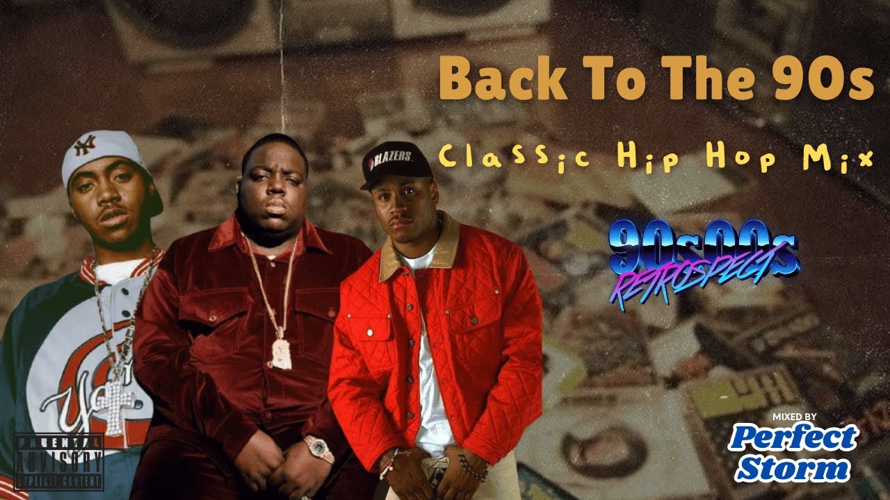 BACK TO THE 90s! Hip Hop Mix Nas LL Cool J Biggie Smalls - YouTube